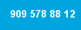 909 578 88 12